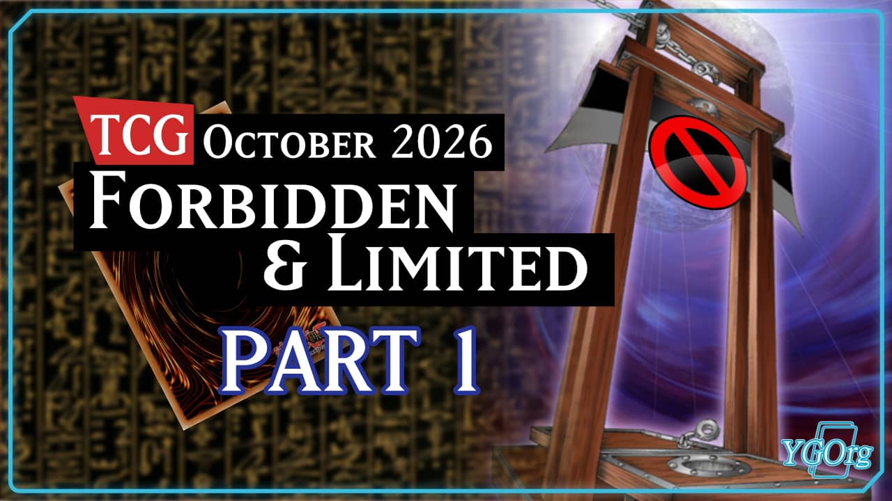 Yu-Gi-Oh! TCG list reportedly forbids six cards, limits two
