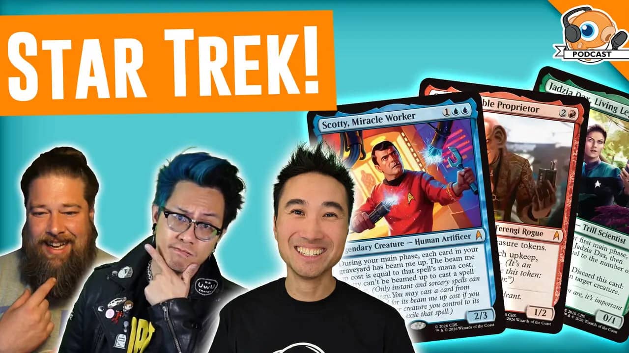 Magic: The Gathering Star Trek : le podcast MTGGoldfish 611 sur les spoilers et le précon Borg